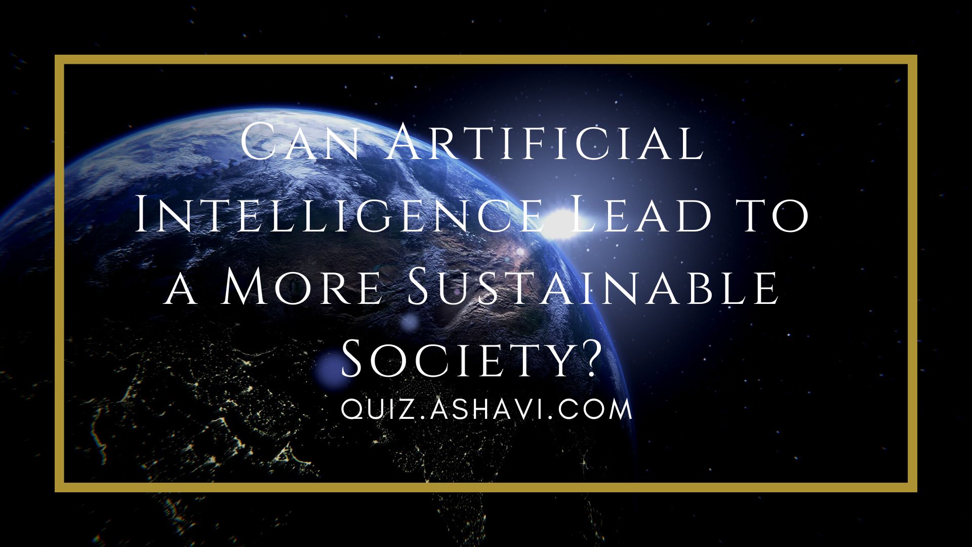 Can Artificial Intelligence Lead to a More Sustainable Society?